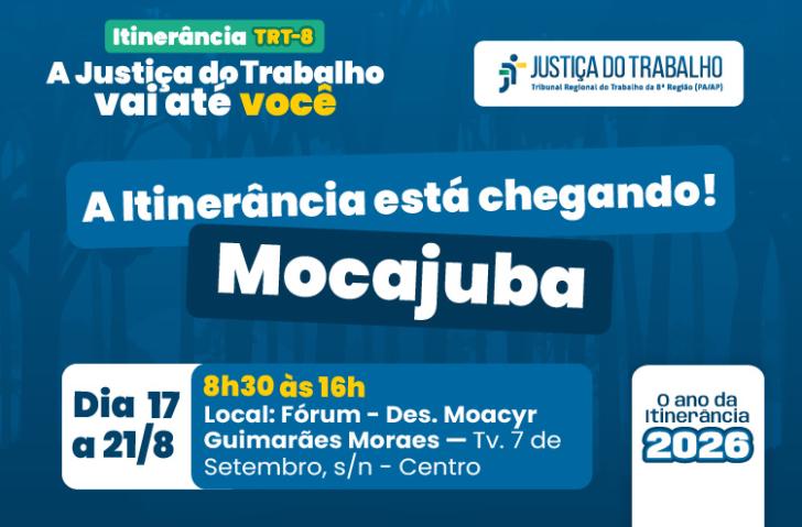 Mocajuba recebe itinerância da Justiça do Trabalho
